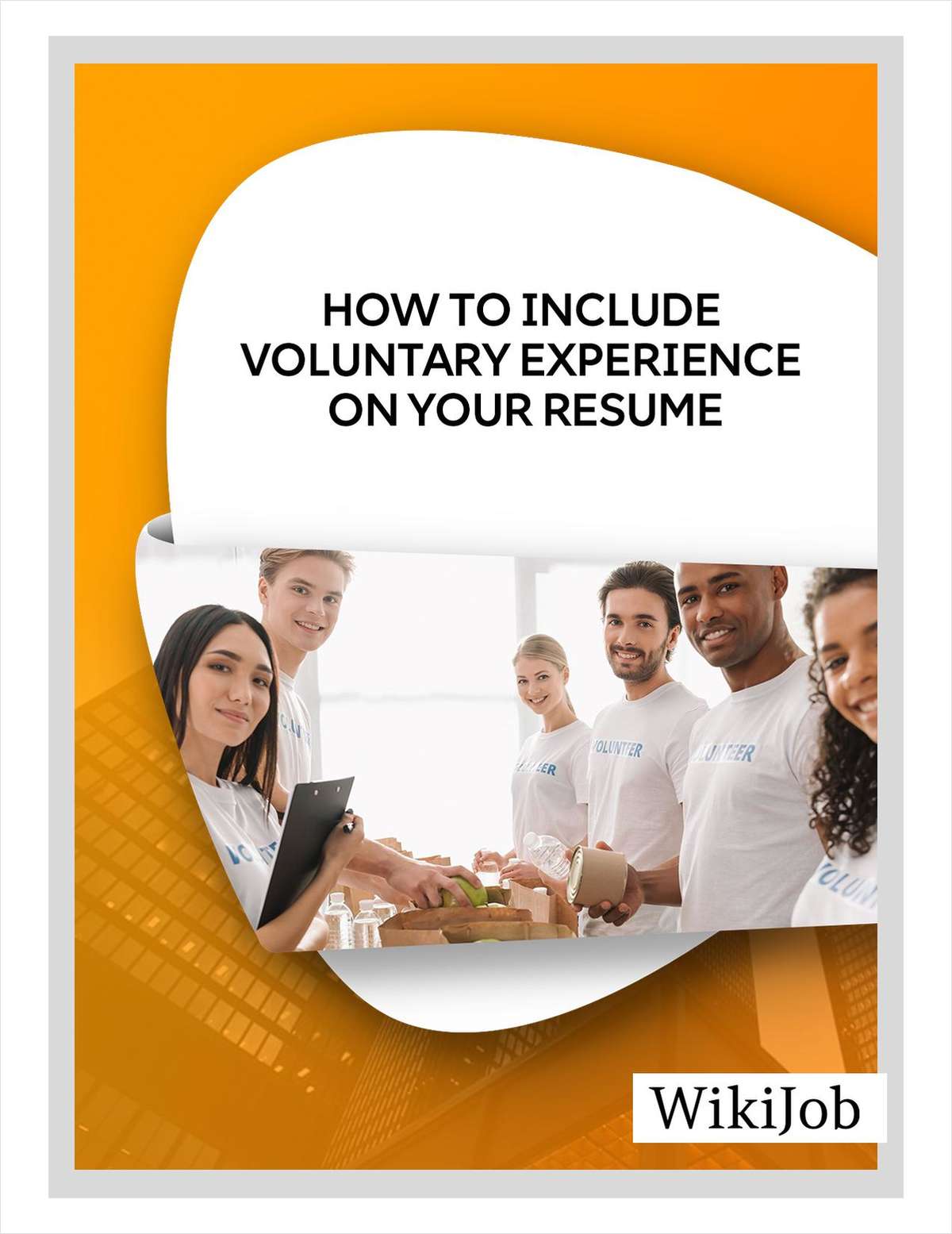 How to Include Voluntary Experience on Your Resume