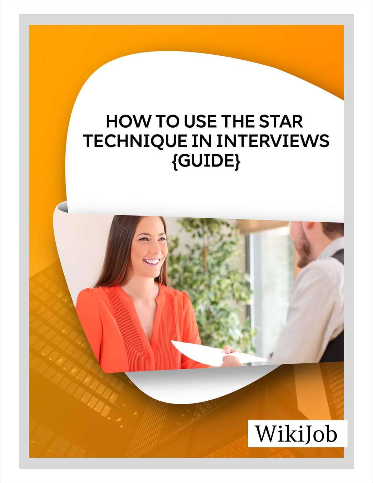 How to Use the STAR Technique in Job  Interviews