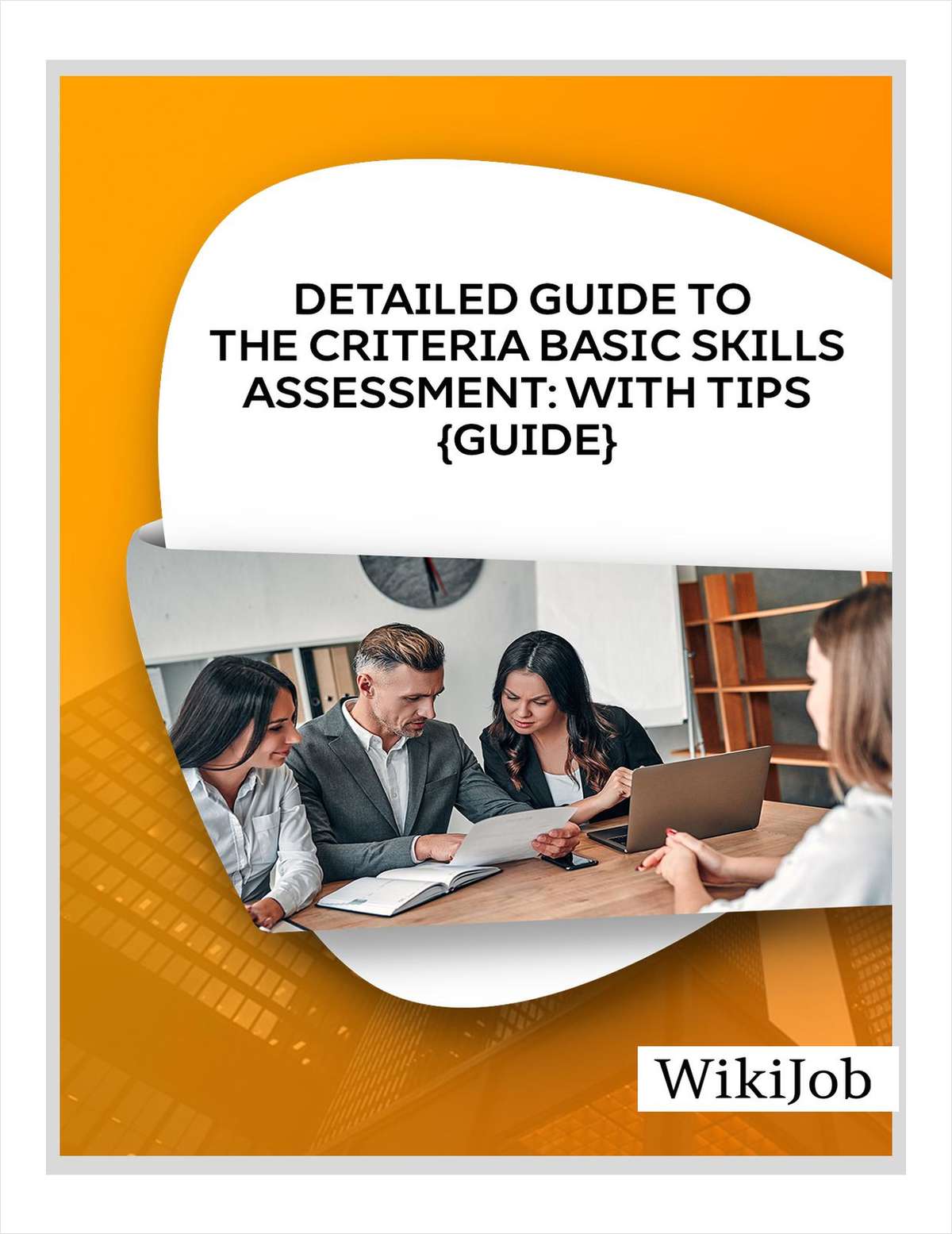 Detailed Guide to the Criteria Basic Skills Assessment: with Tips