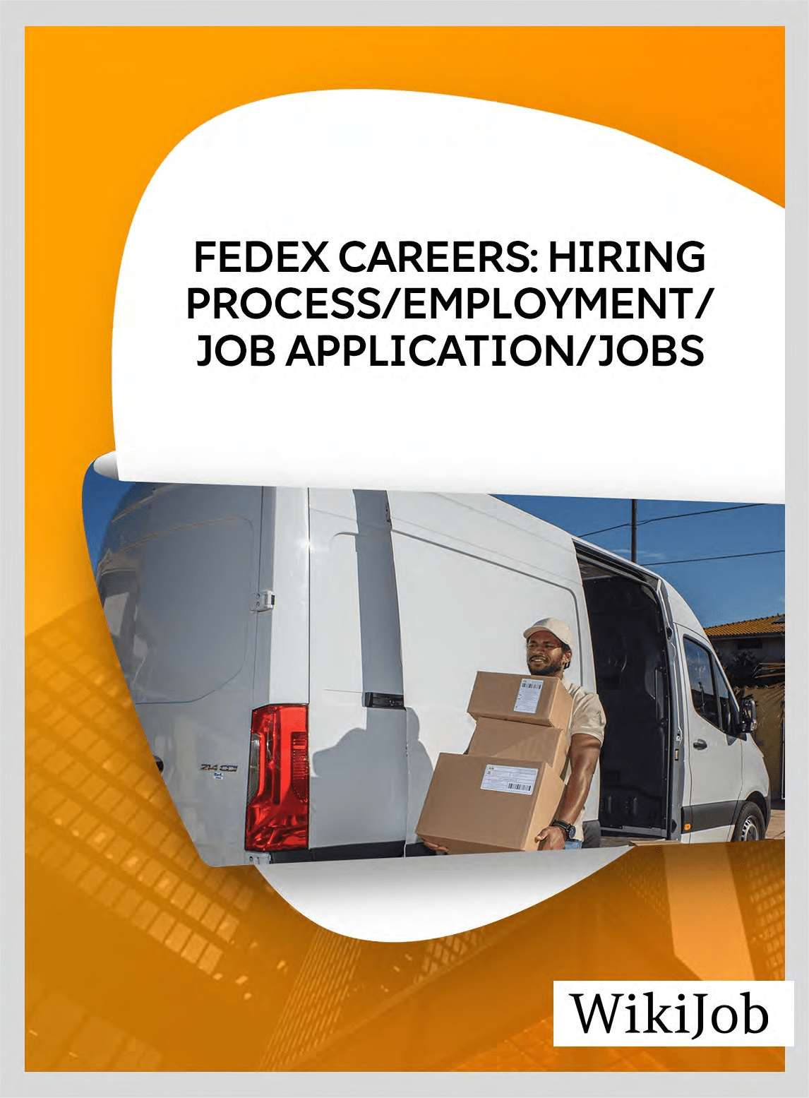 FedEx Careers: Hiring Process/Employment/Job Application/Jobs