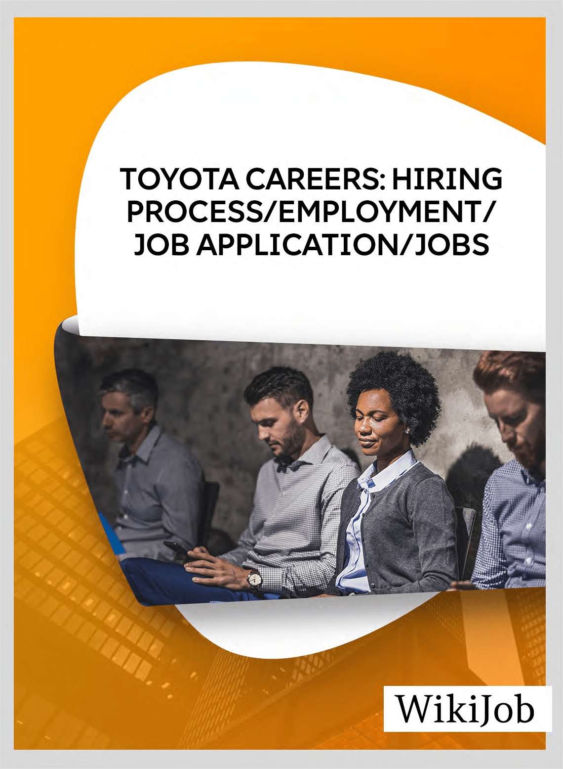 Toyota Careers: Hiring Process/Employment/Job Application/Jobs