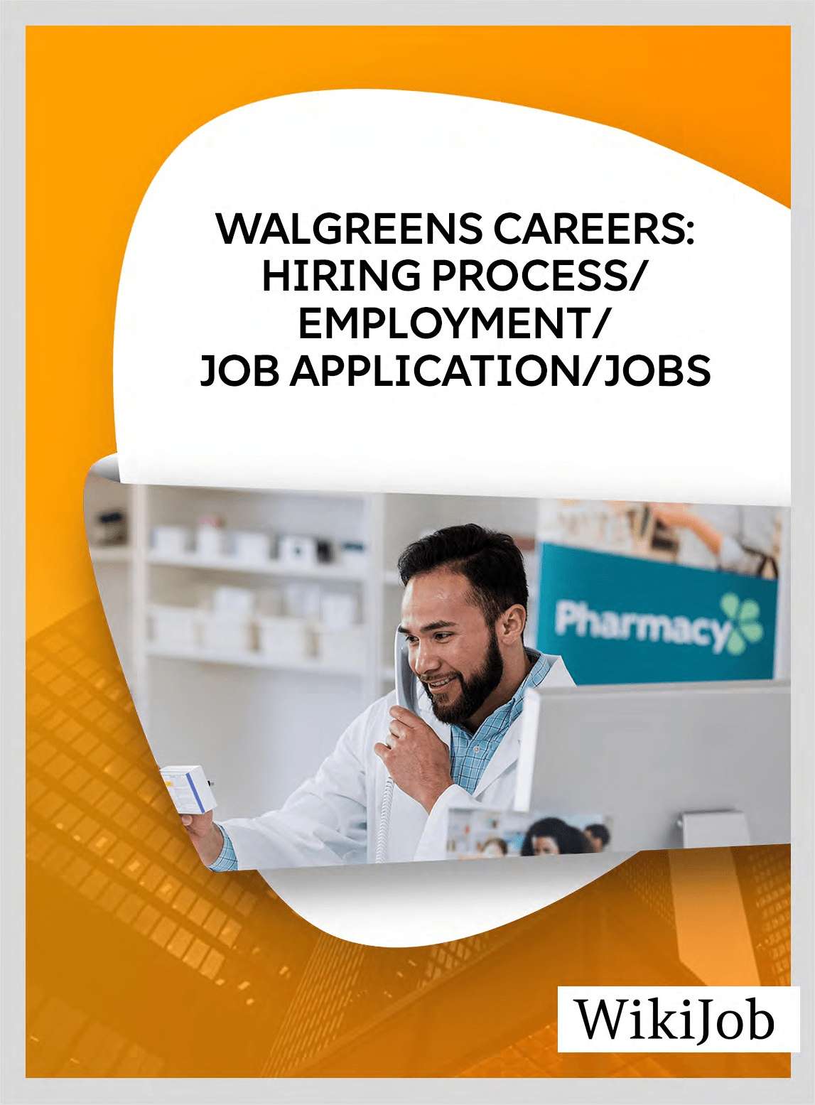 Walgreens Careers: Hiring Process/Employment/Job Application/Jobs