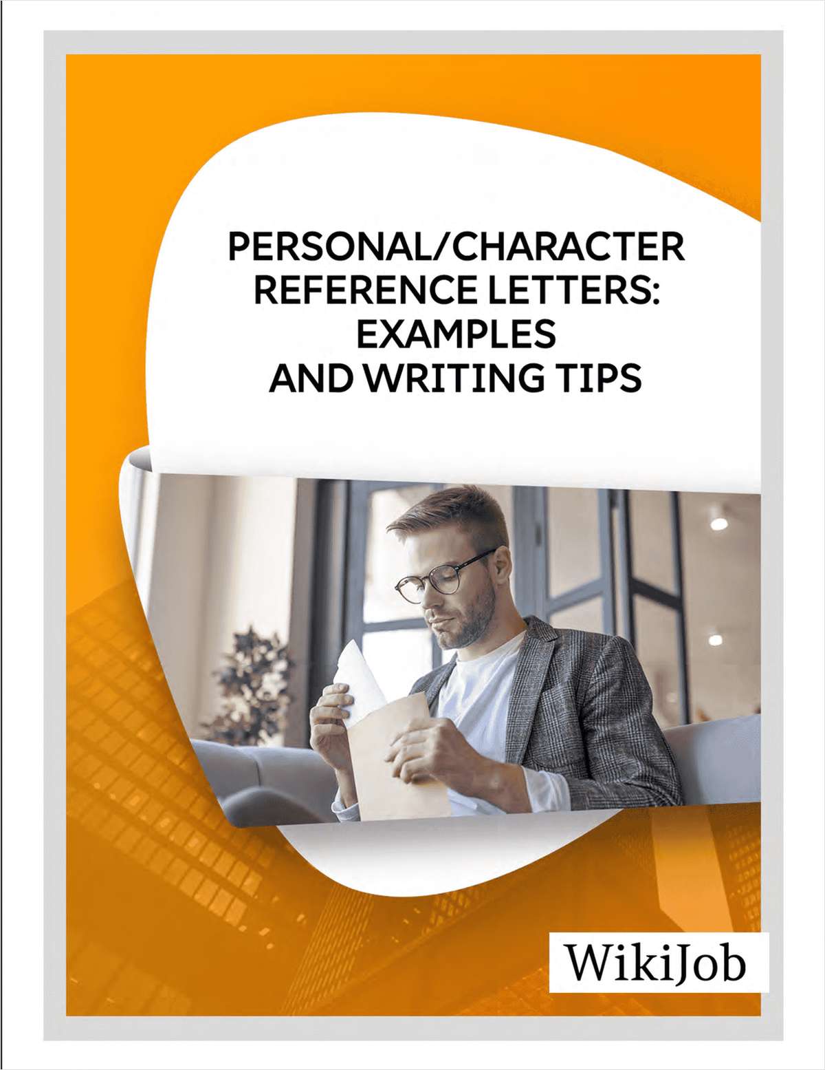 Personal/Character Reference Letters: Examples and Writing Tips