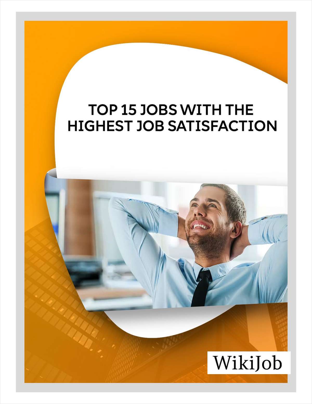 Top 15 Jobs With the Highest Job Satisfaction
