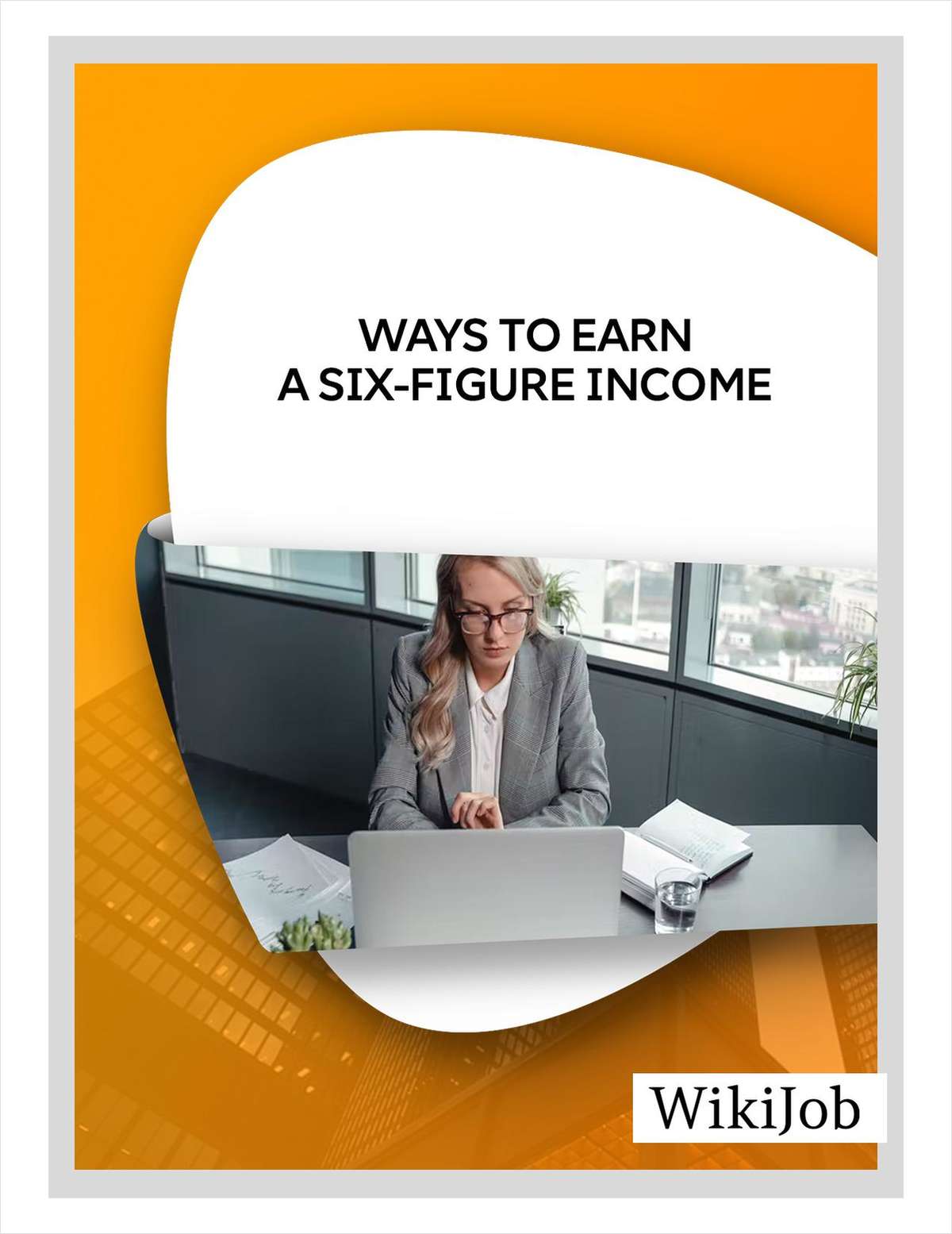 10 Ways to Earn a Six Figure Income