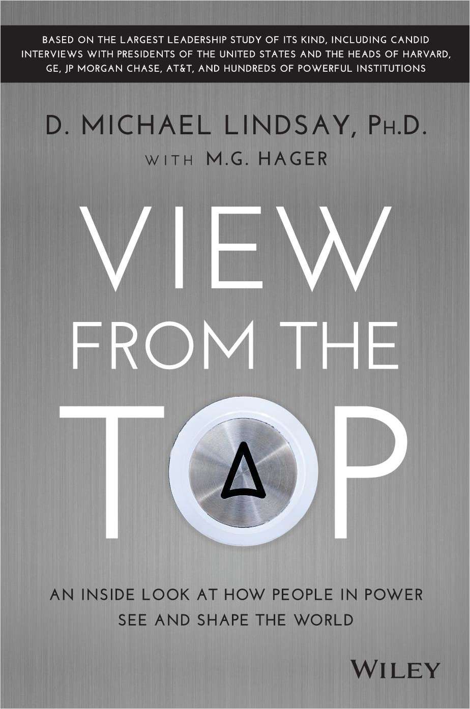 View From the Top: An Inside Look at How People in Power See and Shape the World--Free Sample Chapter