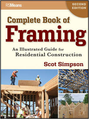 Complete Book of Framing: An Illustrated Guide for Residential Construction, 2nd Edition - Complimentary Excerpt