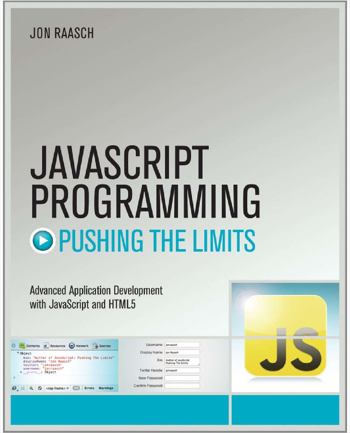 JavaScript Programming: Pushing the Limits--Free Sample Chapter