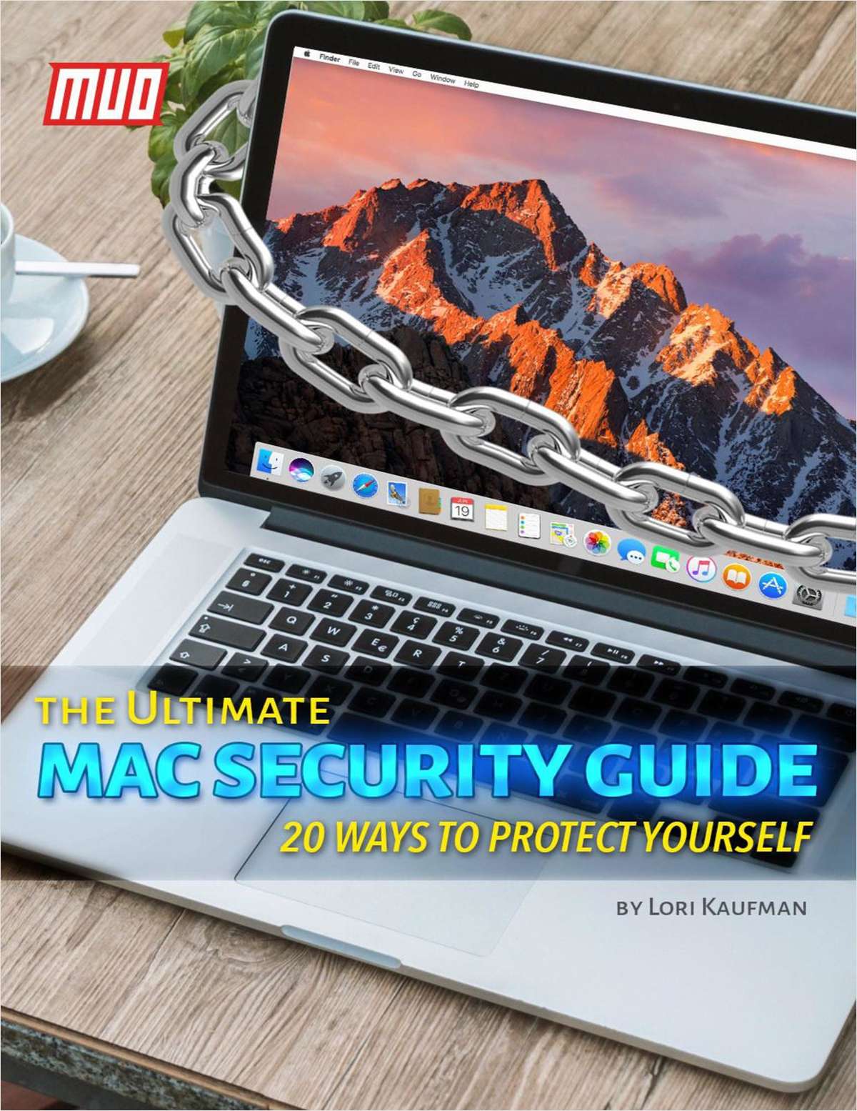 20 Ways to Protect Yourself: The Ultimate Mac Security Guide