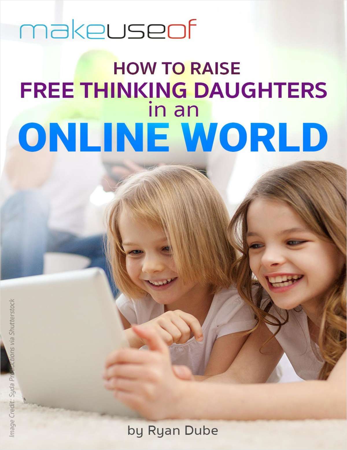 How to Raise Free Thinking Daughters in an Online World
